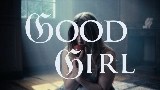 Miniatura do vídeo Good Girl