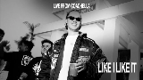 Miniatura do vídeo Like I Like It