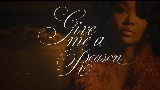 Miniatura do vídeo Give Me A Reason (with Bryson Tiller)