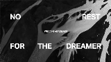 Miniatura do vídeo no rest for the dreamer