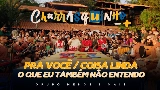 Miniatura do vídeo Pra Você / Coisa Linda / O Que Eu Também Não Entendo - Ao Vivo