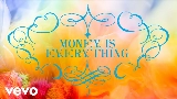 Miniatura do vídeo Money is Everything