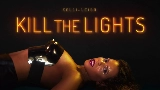 Miniatura do vídeo Kill The Lights
