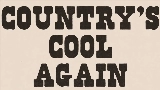 Miniatura do vídeo Country's Cool Again