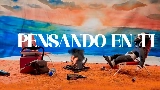 Miniatura do vídeo Pensando en ti