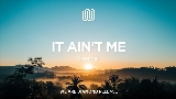 Miniatura do vídeo It Ain't Me