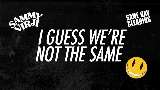 Miniatura do vídeo I Guess We're Not The Same