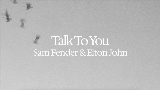 Miniatura do vídeo Talk To You (ft. Elton John)