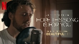 Miniatura do vídeo Hope This Song Is for You (From A Beautiful Life)